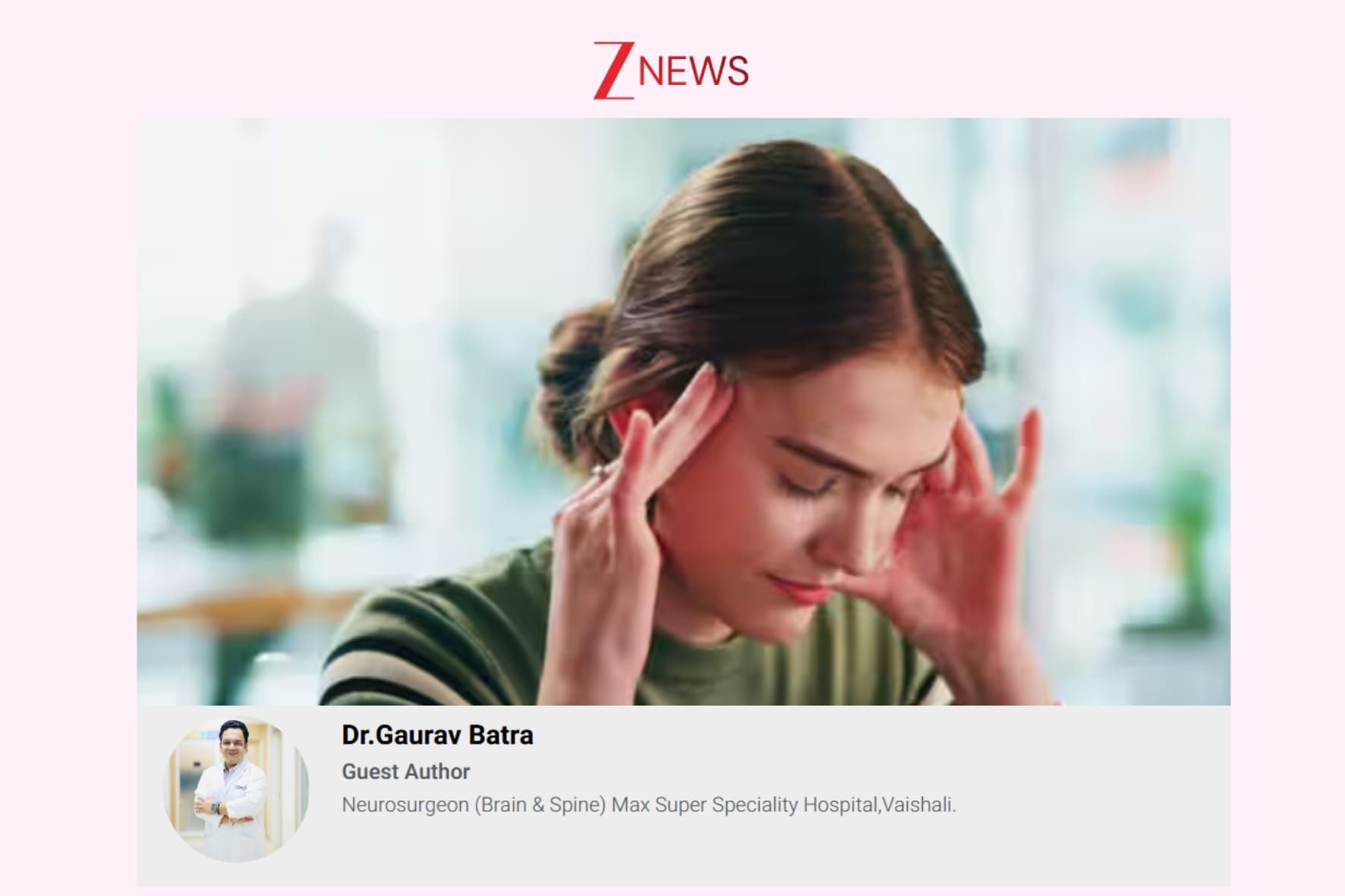 Dr. Gaurav Batra Neurosurgeon Media Coverage ZNews | Best Neurosurgeon For Brain and Spine in Delhi NCR
