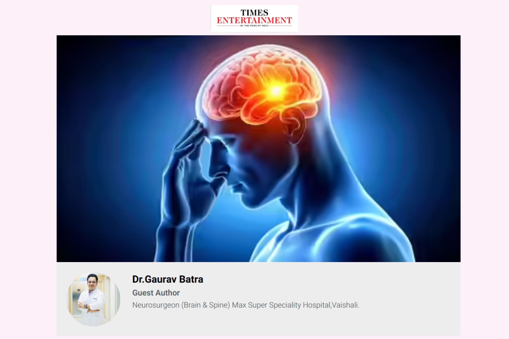 Dr. Gaurav Batra Neurosurgeon Media Coverage times entertainment by times of India | Best Neurosurgeon For Brain and Spine in Delhi NCR