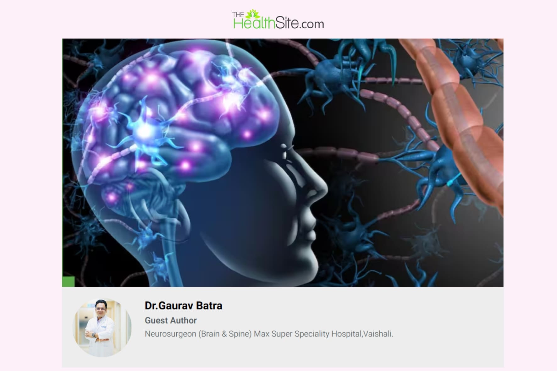 Dr. Gaurav Batra Neurosurgeon Media Coverage the healthsite.com | Best Neurosurgeon For Brain and Spine in Delhi NCR