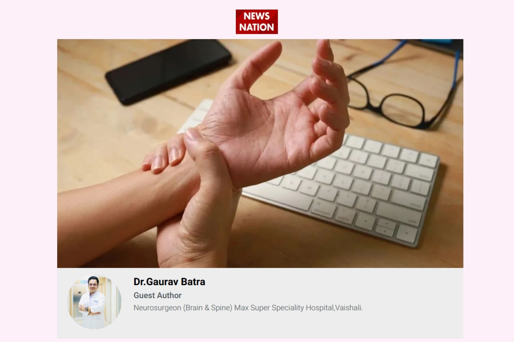 Dr. Gaurav Batra Neurosurgeon Media Coverage NEWS NATION  Best Neurosurgeon For Brain and Spine in Delhi NCR